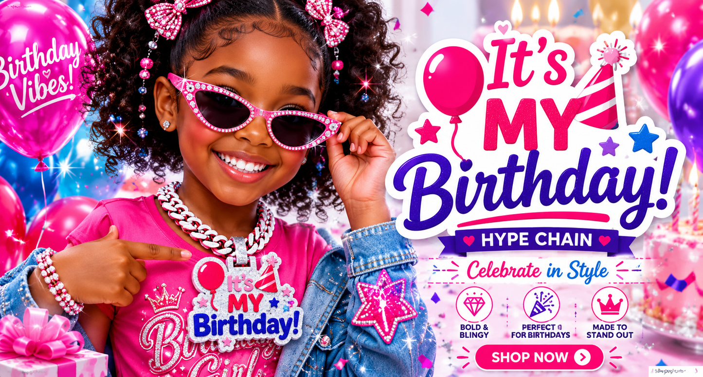 It's My Birthday Hype Chain