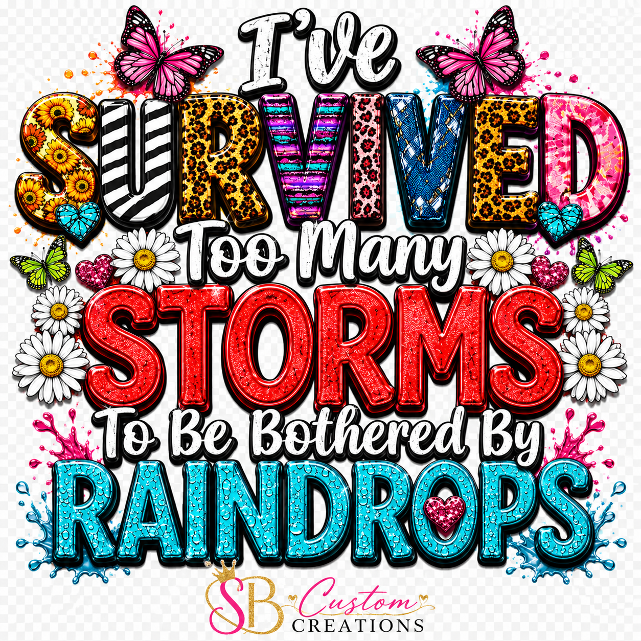 I've Survived too Many Storms