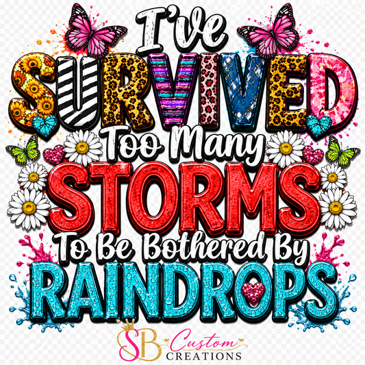 I've Survived too Many Storms